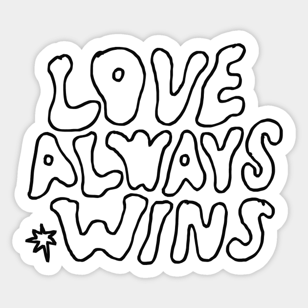 LOVE ALWAYS WINS Sticker by GOWAWA